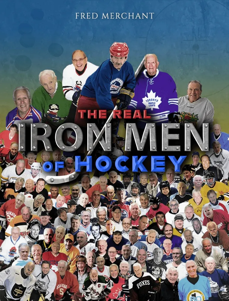 The Real Iron Men of Hockey book by Fred Merchant